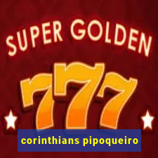 corinthians pipoqueiro